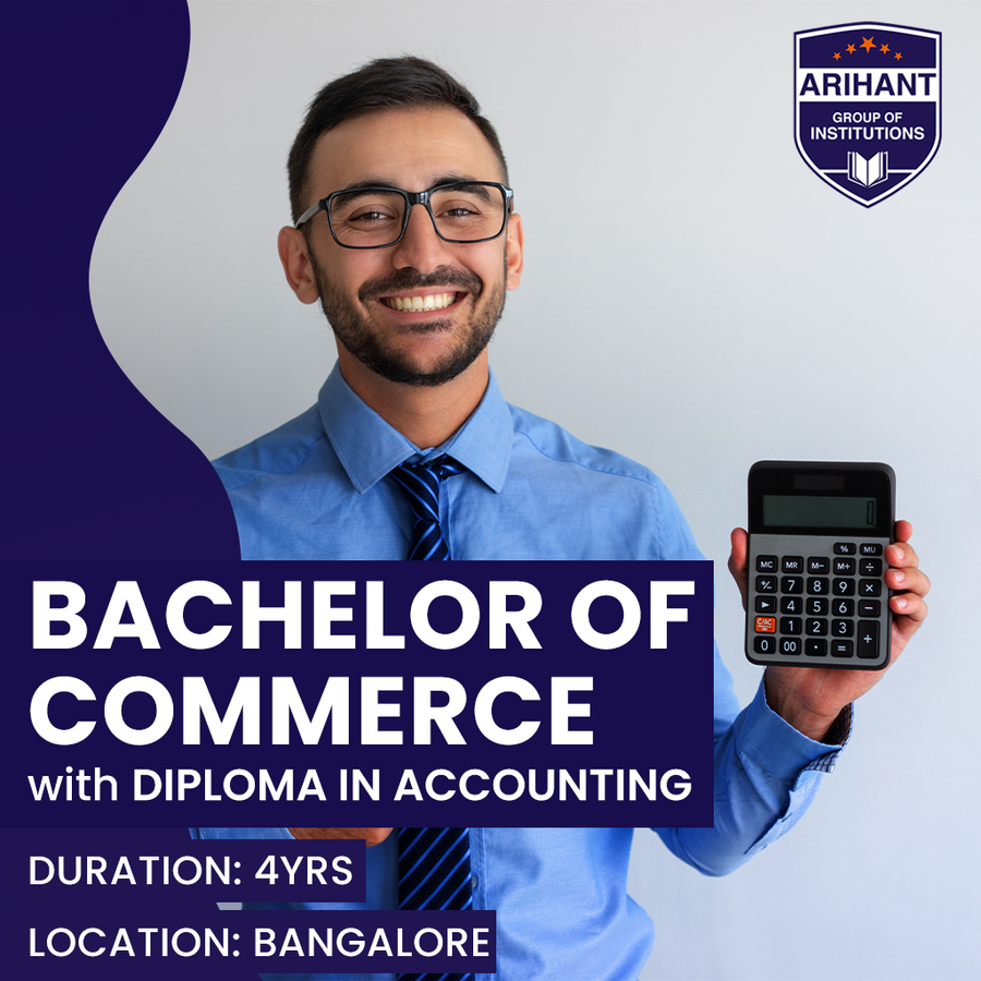 B.Com with Diploma in Accounting at Arihant Group of Institutions, Bengaluru/Bangalore